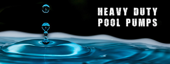 heavy-duty-pool-pumps-from-all-water-pumps-banner-01